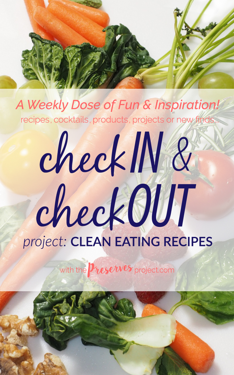 checkIN and checkOUT | Clean Eating Inspiration